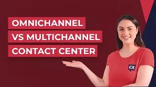 Omnichannel vs Multichannel Contact Center - CX Today News