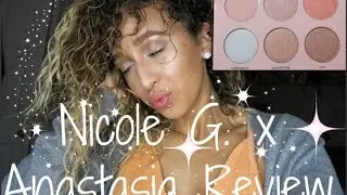 Nicole Guerriero x Anastasia Beverly Hills Review -Beauty on a Budget