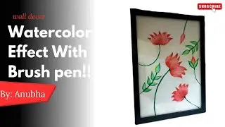 Soft Floral Art Using Brush pen | Watercolor Effect Flower Painting | Hitakshi Creation | #anubha 