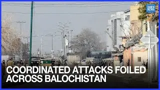 67 Militants Killed as Security Forces Foil Major Attacks in Balochistan | Dawn News English