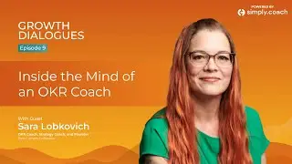 Inside the mind of an OKR coach, with Sara Lobkovich