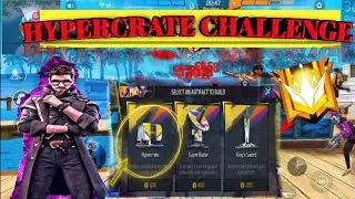 MY SUBSCRIBERS GAVE ME ONLY HYPERCRATE CHALLENGE WITH DJ ALOK || #freefire #challenge #trending