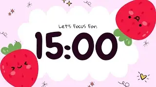 Cute Fruit Countdown🍓 |15 Minute Classroom Countdown Timer for Focus & Breaks