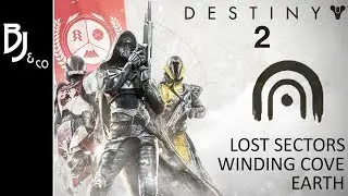 Destiny 2: - Lost Sectors - Earth - Winding Cove