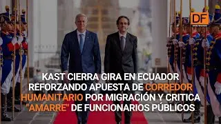 Kast cierra gira en Ecuador reforzando apuesta de corredor humanitario y critica ley de 