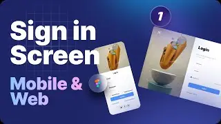 Episode 1: How to Design a Responsive Sign-In Form in Figma (Web + Mobile)