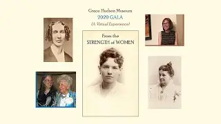 From the Strength of Women - The Grace Hudson Museum 2020 Gala