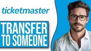 How To Transfer Tickets On Ticketmaster To Someone Else (2025 UPDATE!)