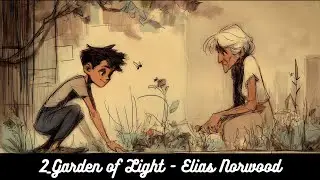 Garden of Light &ndash; Elias Norwood | Emotional BGM & Story-Driven Music