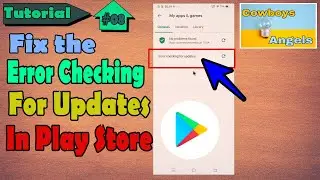 How To Fix Error in Checking Updates on Google Play Store