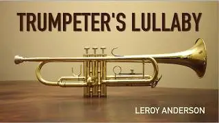 A Trumpeter's Lullaby Accompaniment : トランペット吹きの子守唄 伴奏