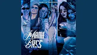 MIAMI BASS GIRL (SLOW)