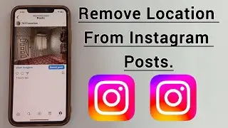 How to Remove Location Tag From Instagram Post