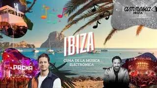 IBIZA | Así Nació el Paraíso Electrónico 🌅🎶