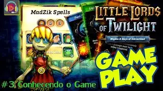 #3 - Little Lords of Twilight - Conhecendo o game