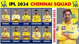 CSK Team 2024 Player List | Complete Chennai Super Kings Squad and Players List for IPL 2024