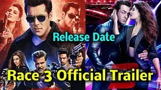 Race 3 Official Trailer | Salman Khan Confirm Release Date With Race 3 New Poster