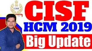 CISF HCM 2019-Big Update | जल्दी देखिए जी |CISF HCM 2019 Court Case Update| CISF HCM 2019 Exam Date