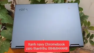 Đ&atilde; xong.  2in1 YOGA C630 Chromebook , i7 gen 8, ram 16, ssd 128, chạy hđh Chrome Os, 15.6in. #chrome