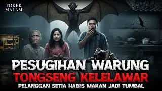 KISAH NYATA PESUGIHAN WARUNG TONGSENG KELELAWAR DI MANADO
