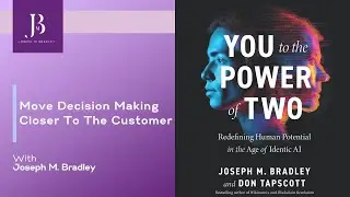 Move Decision Making Closer to the Customer