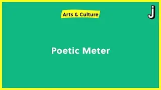 Poetic Meter: The Rhythm of Poetry
