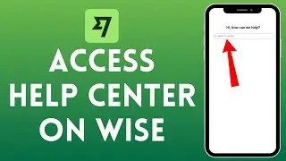 How to Access Help Center on Wise App (2024)