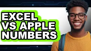 Excel vs Apple Numbers - Full Comparison