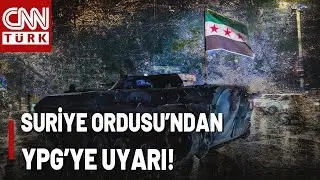 SON DAKİKA🚨Halep'te Yeni Operasyonun Eli Kulağında! Suriye Ordusu'ndan YPG'ye Uyarı