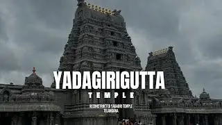 Yadagirigutta Temple Cinematic | Reconstructed Yadadri Temple Telangana