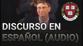 Discurso de Bill Gates en Harvard en Espa&ntilde;ol