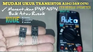 cara cek npn dan pnp pada transistor a1837 c4793 baik dan rusak