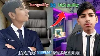 How to convert Background low quality to high quality 😀#firejatin#iggroth#tech#filter 