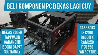 #RakitPC Cuy Eps125 - Beli Komponen PC Bekas 3 Juta dapat i3 12100 + B660itx