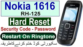 Nokia 1616 RH-125 Full Factory Reset, Remove Security Code, Reset, Restart On Ringtones Setting Open