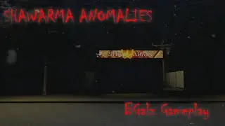 GAMEPLAY SHAWARMA ANOMALIES | PEDAGANG DAN PEMBELI MENAKUTKAN