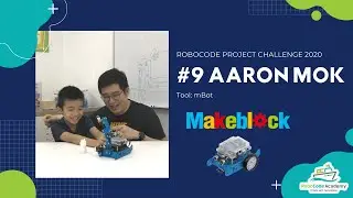 RoboCode Project Challenge 2020 #9 Aaron Mok (mBot)