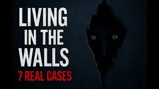 They Were Living in the Walls&hellip; 7 Horrifying True Cases - Room 13A