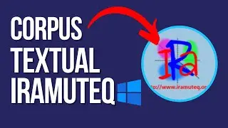 Construção de corpus textual para o IRAMUTEQ