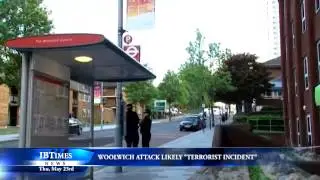 Woolwich Attack Likely Terrorist Incident