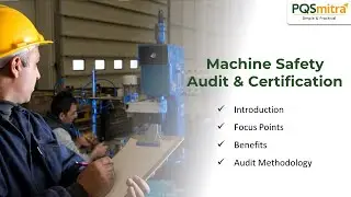 What is Machine Safety Audit & Certification? | Benefits & Process Explained |  PQSmitra