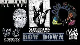 Westside Connection - Bow Down (Instrumental)(Wicked Mix)(Lyrics)[High Quality Enhanced] 2K