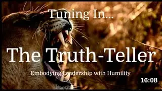 #TuningIn ... Truth-Telling and Leadership