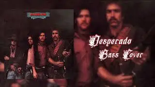 Desperado - Eagles (Bass Cover)