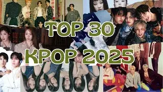 TOP 30 KPOP 2025 from Hayao