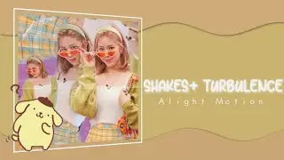 Hard Shakes + Turbulence Tutorial | Alight Motion Tutorials |