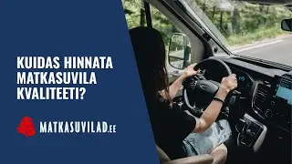 Matkasuvilate kvaliteet - kuidas hinnata?