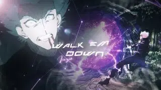 Walk 'em down V2「Flow edit/AMV」4k