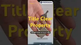 What is a Title Clear Property? | Real Estate Legal Tips by Aditya Property Management