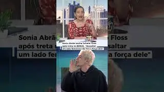 Sonia Abr&atilde;o exalta Juliano Floss ap&oacute;s treta com Jonas no BBB26: 